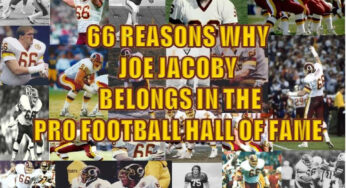 66 Reasons Why Joe Jacoby Belongs in the Hall of Fame