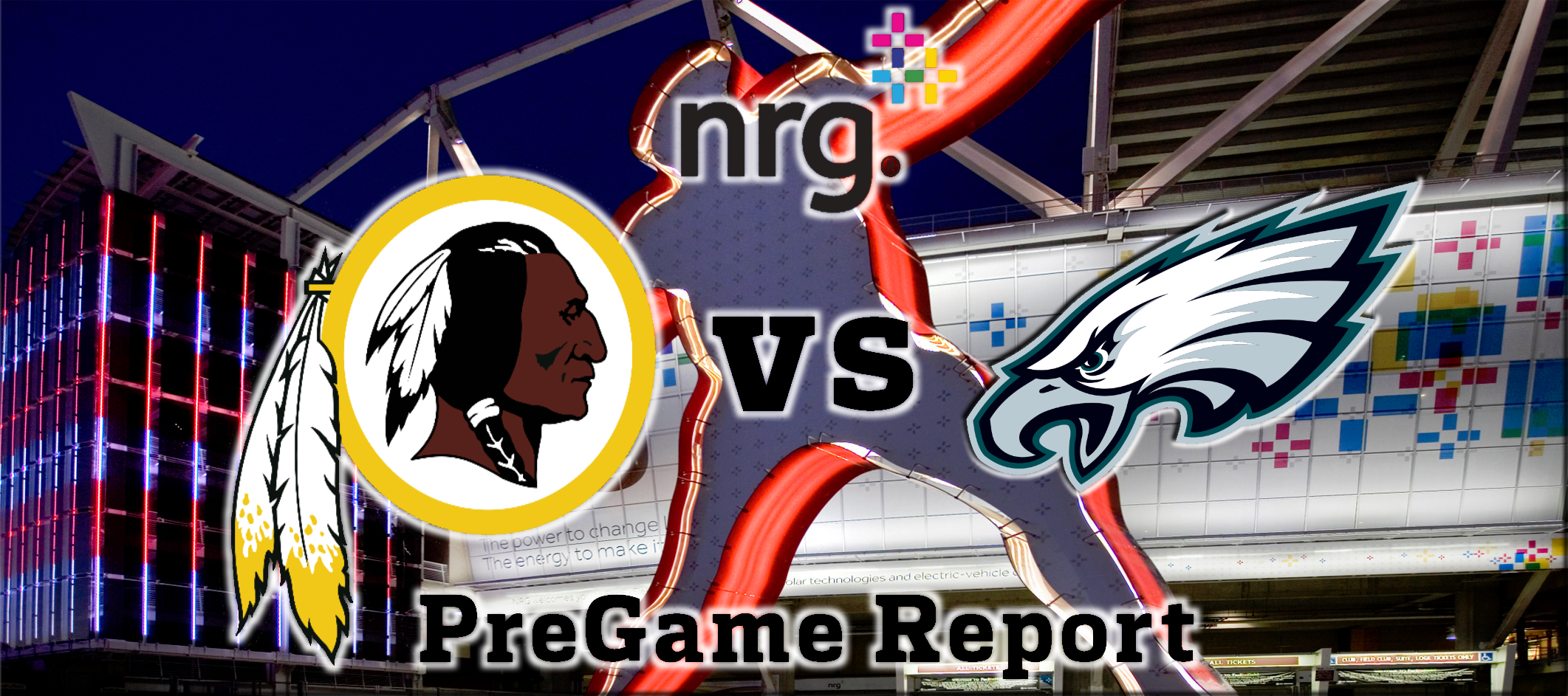 NRG Energy Pre-Game Report - Redskins vs Eagles Week 6