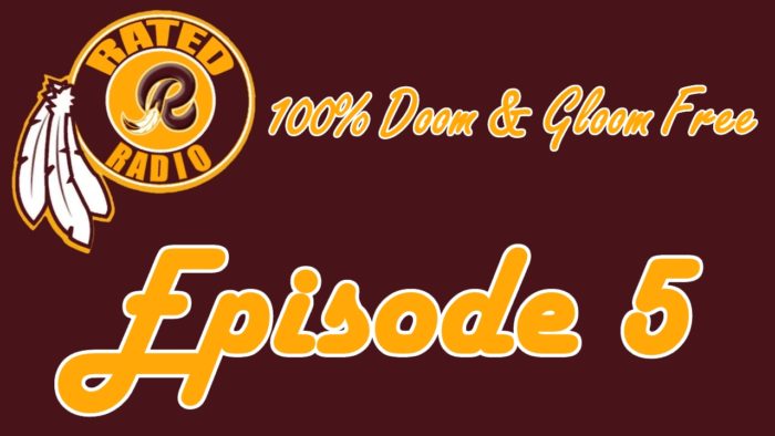 Episode 5 - 100% Doom & Gloom Free Redskins Talk | Coaching Changes, Stadiums & More!
