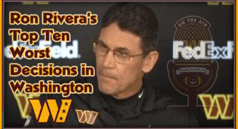 Commanders Talk: Ron Rivera’s Top 10 Worst Decisions in Washington